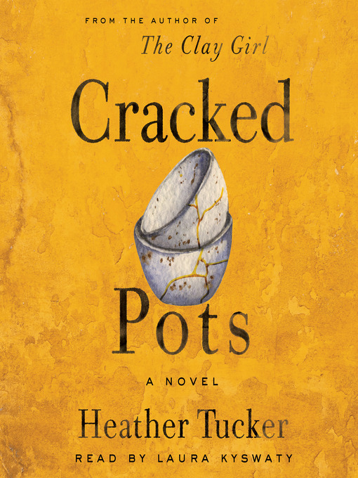 Title details for Cracked Pots by Heather Tucker - Wait list